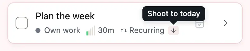 A recurring task, with the Shoot to today arrow next to Recurring
